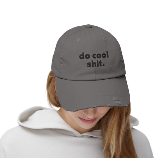 Do Cool Shit Distressed Cap