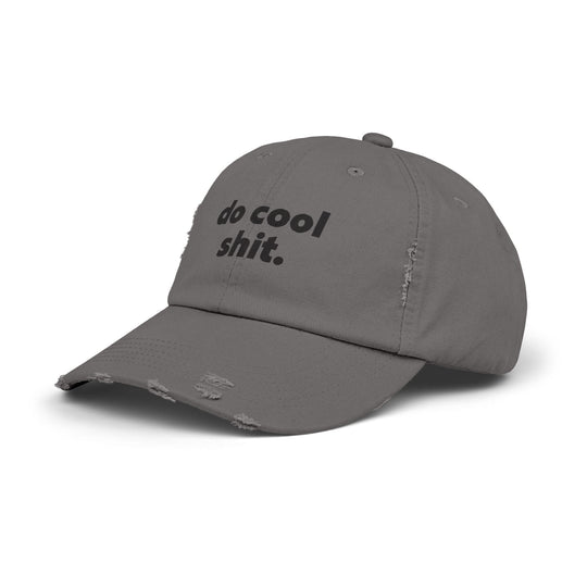 Do Cool Shit Distressed Cap